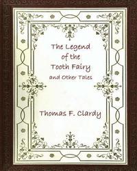 bokomslag The Legend of the Tooth Fairy and Other Tales