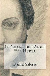 bokomslag Le Chant de l'Aigle: **** Herta