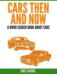 bokomslag Cars Then & Now (American and Foreign): A Word Search Book About Cars