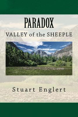 Stuart Englert - Paradox: Valley of the Sheeple, Häftad