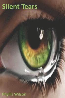 Phyllis Wilson - Silent Tears, Häftad