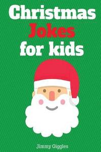 bokomslag Christmas Jokes for Kids: Funny and Hilarious Christmas Jokes