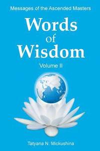 bokomslag WORDS of WISDOM. Volume 2: Messages of Ascended Masters