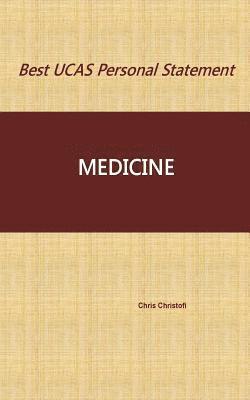 Best UCAS Personal Statement: MEDICINE: Medicine 1