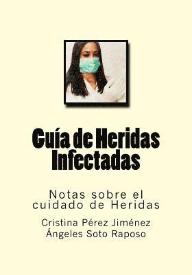 bokomslag Guia de Heridas Infectadas: Notas sobre el cuidado de Heridas