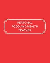 bokomslag Personal Food and Health Tracker: Six-Week Food and Symptoms Diary (Red, 8x10)