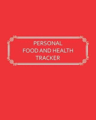 Personal Food and Health Tracker: Six-Week Food and Symptoms Diary (Red, 8x10) 1