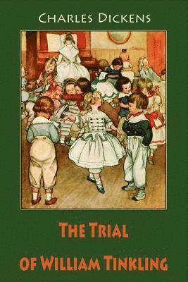 bokomslag The Trial of William Tinkling