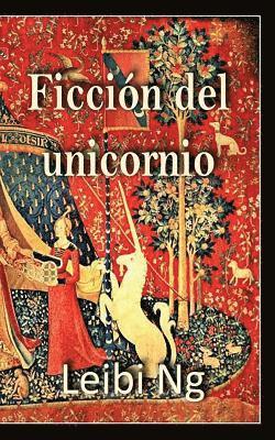 Ficción del Unicornio 1