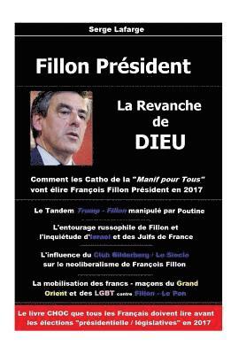 bokomslag Fillon Président: La revanche de Dieu