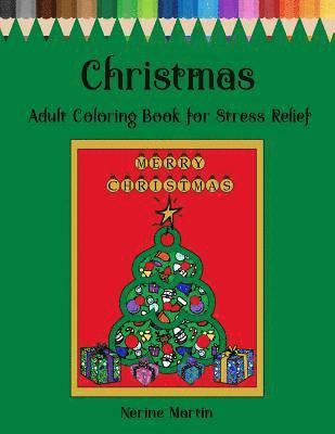 bokomslag Christmas Adult Coloring Book For Stress Relief: Christmas Inspired Mandalas and Patterns