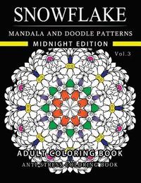 bokomslag Snowflake Mandala and Doodle Pattern Coloring Book Midnight Edition Vol.3: Adult Coloring Book Designs (Relax with our Snowflakes Patterns (Stress Rel