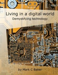 bokomslag Living in a digital world