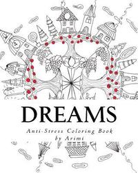 bokomslag Dreams: Anti-stress coloring book by Arimi