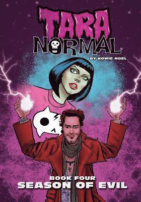 Tara Normal: Book Four: Season of Evil 1