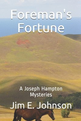 Foreman's Fortune: A Joseph Hampton Mysteries 1