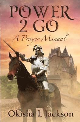 bokomslag Power 2 Go: A Prayer Manual