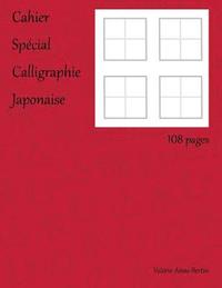 bokomslag Cahier spécial calligraphie japonaise