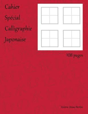 Cahier spécial calligraphie japonaise 1