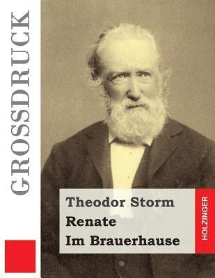 Renate / Im Brauerhause (Großdruck) 1