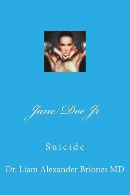 Jane Doe Jr: Suicide 1