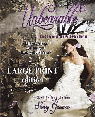 bokomslag Unbearable (LARGE PRINT Edition) Contemporary Romantic fiction