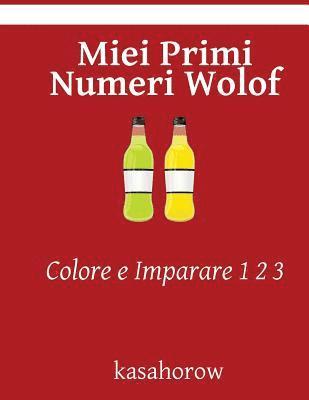 Miei Primi Numeri Wolof: Colore e Imparare 1 2 3 1