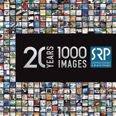 Srp: 20 Years 1000 Images: The Retrospective of the Award Winning Creative Team 1