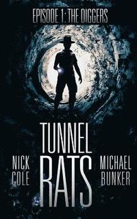 bokomslag Tunnel Rats: Diggers Episode One
