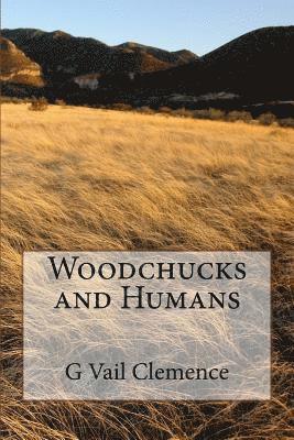 bokomslag Woodchucks and Humans