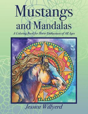 bokomslag Mustangs and Mandalas: A Coloring Book for Horse Enthusiasts of All Ages