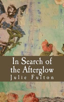 In Search of the Afterglow 1