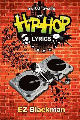 bokomslag My 100 Favorite Hip Hop Lyrics