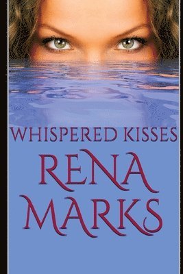 Whispered Kisses 1