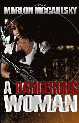 A Dangerous Woman 1