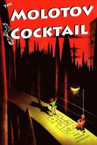 bokomslag The Molotov Cocktail: Prize Winners Anthology Vol. 2