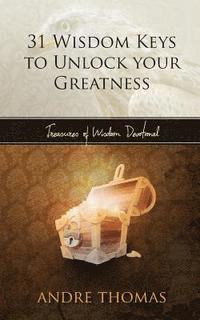 bokomslag 31 Wisdom Keys to Unlock your Greatness