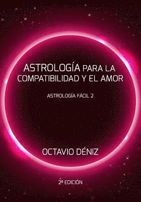 bokomslag Astrologia para la compatibilidad y el amor - Segunda Edicion