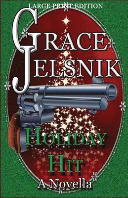 Grace Jelsnik - Holiday Hit, Häftad