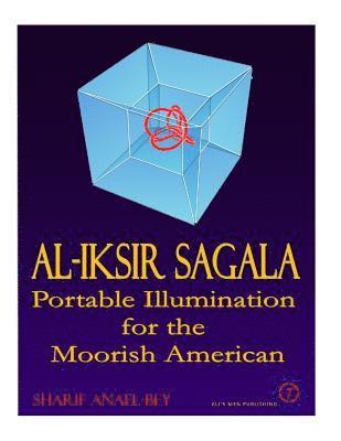 bokomslag Al-Iksir Sagala: Portable Illumination for the Moorish American