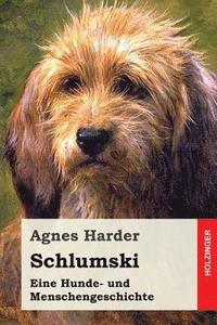 bokomslag Schlumski: Eine Hunde- und Menschengeschichte