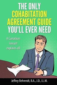 bokomslag The Only Cohabitation Agreement Guide You'll Ever Need: A Canadian Lawyer Explains All