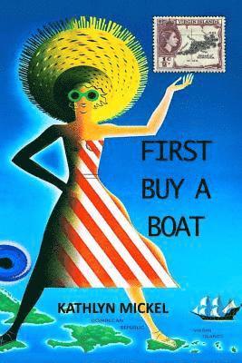 bokomslag First Buy a Boat