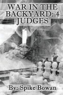 War In The Backyard: 4 Judges 1