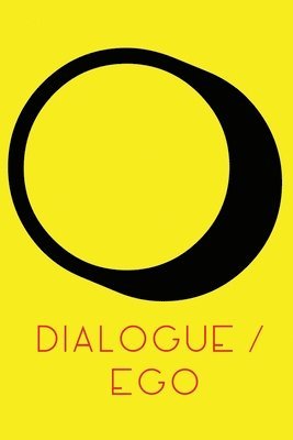 bokomslag Dialogue / Ego: Real Communication