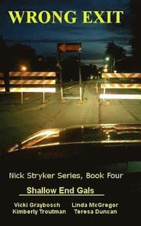 bokomslag Wrong Exit: Nick Stryker Series, Book Four
