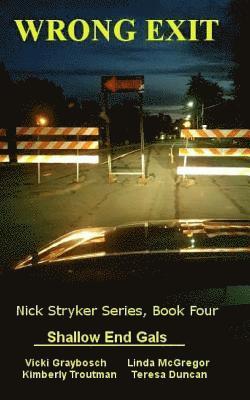bokomslag Wrong Exit: Nick Stryker Series, Book Four
