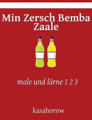 Min Zersch Bemba Zaale: male und lärne 1 2 3 1