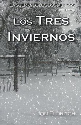 Los tres inviernos: La guerra de los dos mundos 1