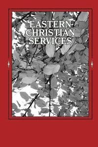 bokomslag Eastern Christian Services: Most Often Used In Parishes